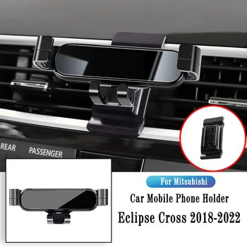 Кола, телефон за Mitsubishi Eclipse Cross 2018-2022, скоба за гравитационната навигация, поставки за GPS, скоба за освобождаване на въздух, завъртане поддръжка