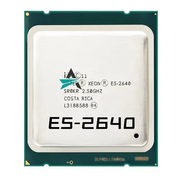 Стари процесор Xeon E5-2640 Шестиядерный кеш 15 М/2,5 Ghz/8,00 Hz/с 95 W LGA 2011 E5 2640, продажба на процесора E5 2650 2660 Безплатна доставка